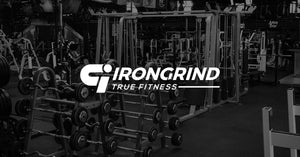 IronGrind True Fitness 24/7